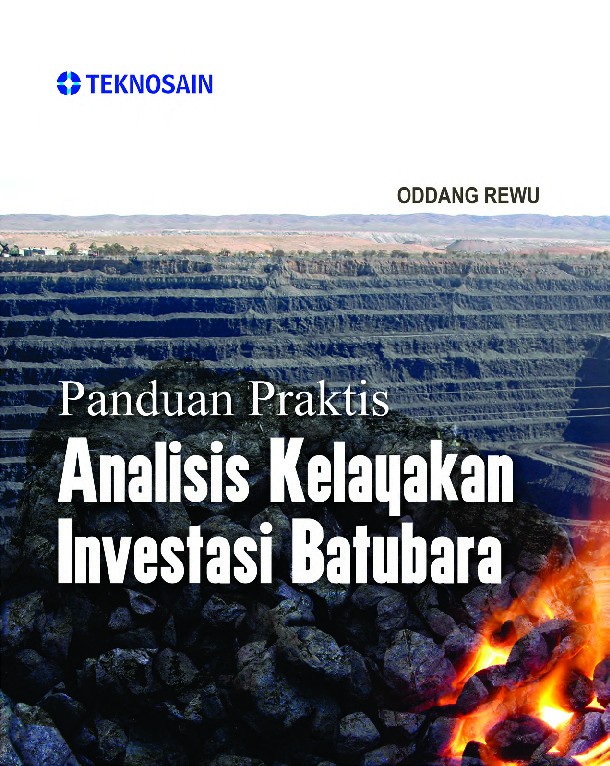 Panduan Praktis Analisis Kelayakan Investasi Batubara